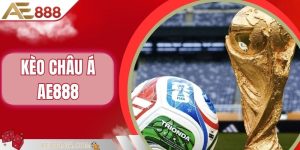 Kèo Châu Á AE888 – Hé Lộ Bí Quyết Đọc Kèo Hiệu Quả Nhất