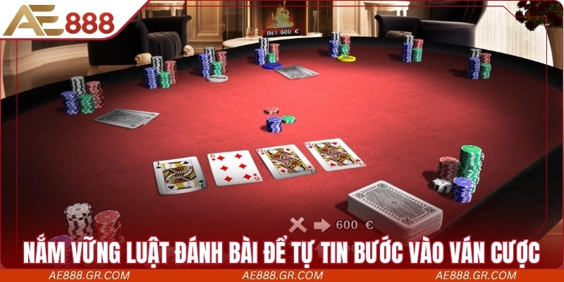 Poker AE888 - Game Bài Chiến Thuật, Thách Thức Trí Tuệ Nắm vững luật đánh bài để tự tin bước vào ván cược, ăn lớn