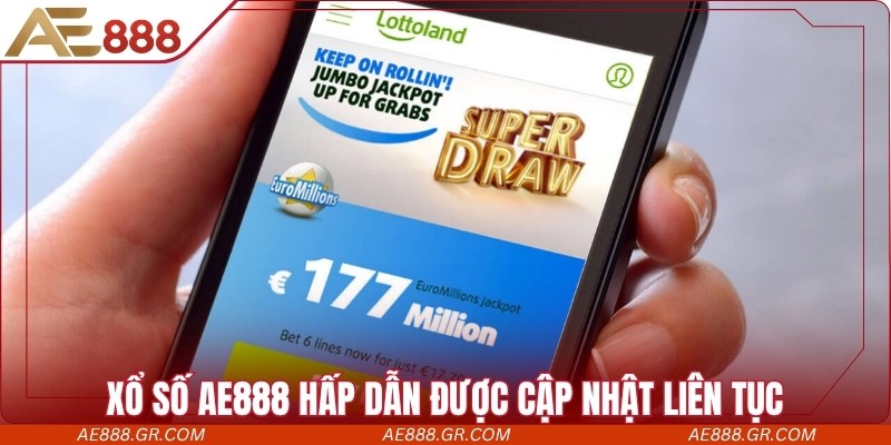 Nhiều loại hình xổ số AE888 hấp dẫn được cập nhật liên tục