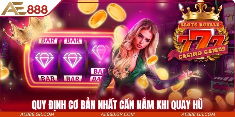 Quy định cơ bản nhất cần nắm khi quay hũ